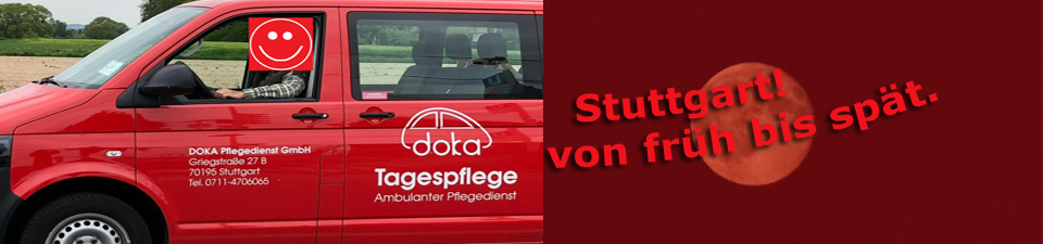 DOKA ambulanter Pflegedienst Stuttgart Wir sind für Sie da! ambulante Pflege und Tagespflege für Senioren, auch mit Demenz
